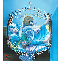 Picture Book Song Ngữ – Ngôi Nhà Say Ngủ – Napping House